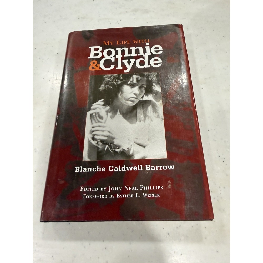 My Life With Bonnie And Clyde, Paperback by Barrow, Blanche Caldwell; Phillip...